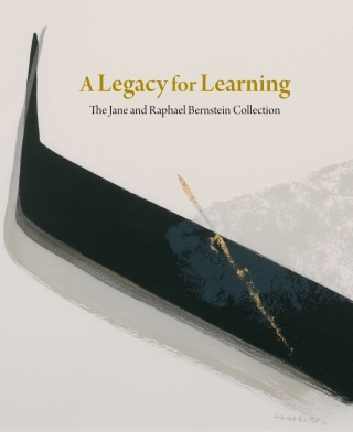 Cover of the exhibition catalogue A Legacy for Learning: The Jane and Raphael Bernstein Collection.